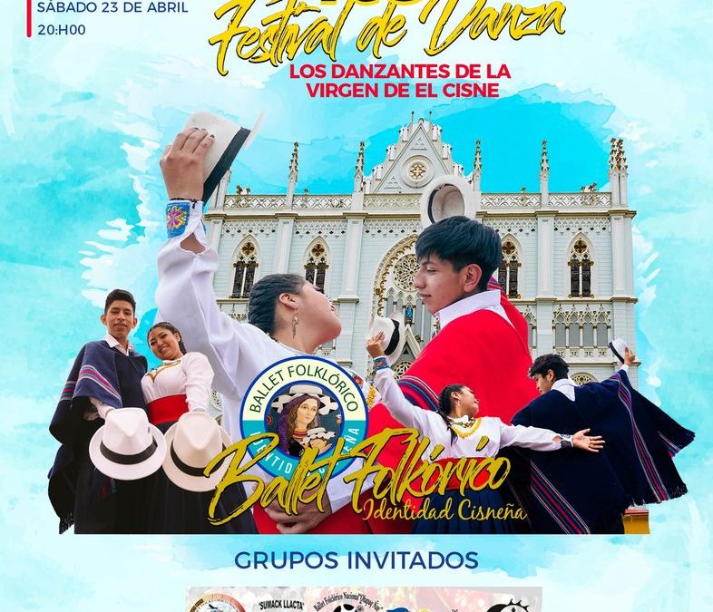 4to Festival de Danza: “Los Danzantes de la Virgen de El Cisne”
